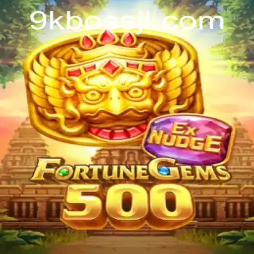 FortuneGems500: A Thrilling Adventure in the World of 9kBOSS