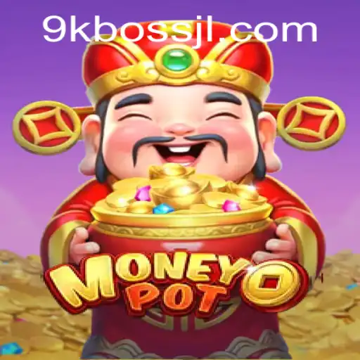 Discover the Exciting World of MoneyPot with Keyword 9kBOSS